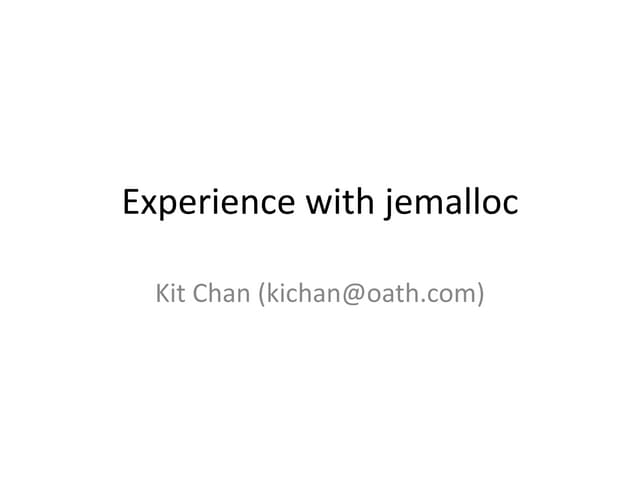 Experience with jemalloc