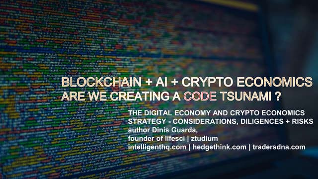 Blockchain + AI + Crypto Economics ...