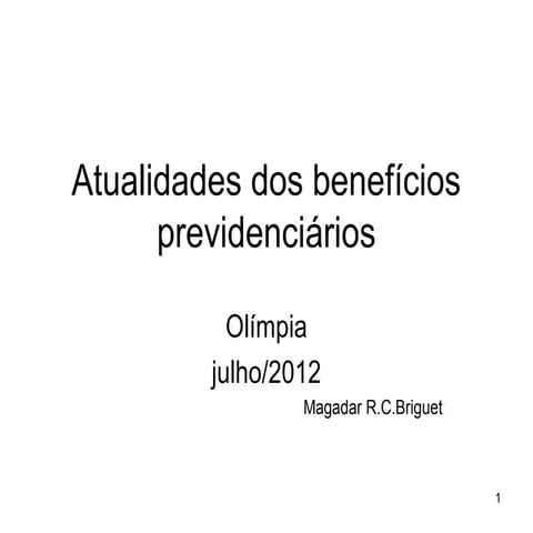 Atualidades dos benefícios previdenciários