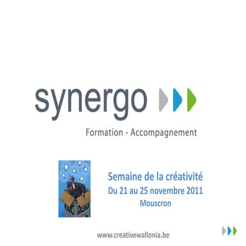 La Semaine de la Créativité Synergo