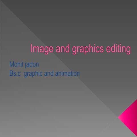 IMAGE AND GRAPHICS EDITING