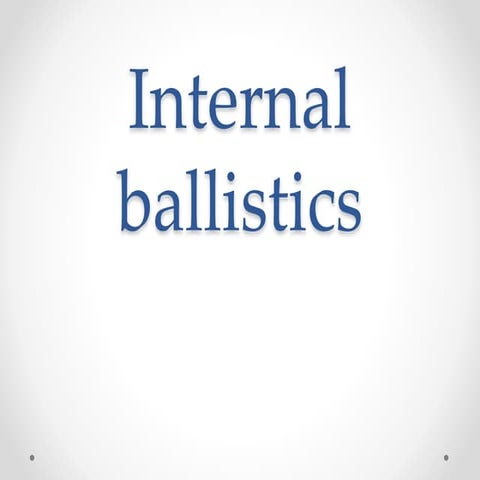 Internal Ballistics
