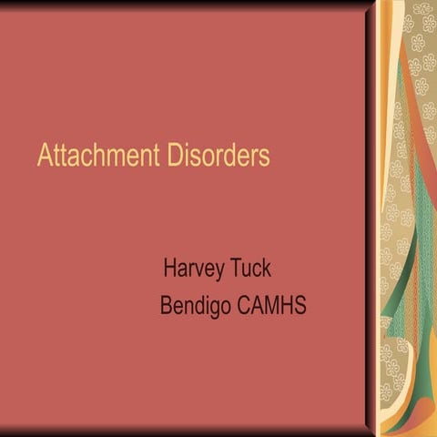 Attachment disorders