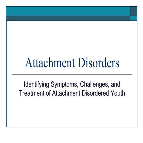 Attachment disorders presentation 
