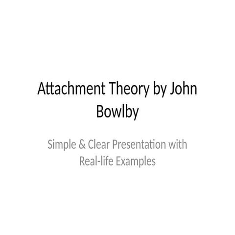 Attachment_Theory_Bowlby (1) powerpoint pe