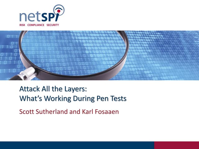 Attack All the Layers: What's Working during Pentests (OWASP NYC)
