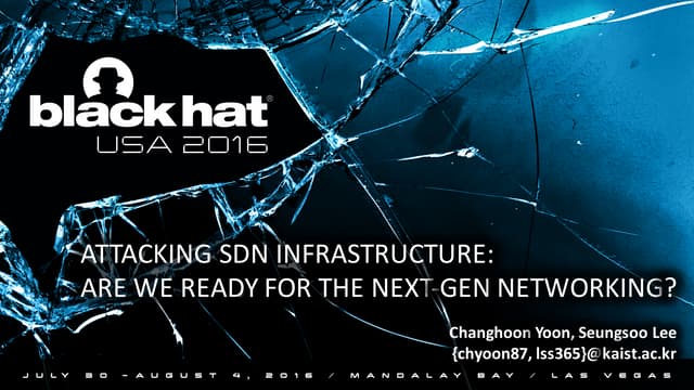 Attacking SDN infrastructure: Are we ready for the next gen networking