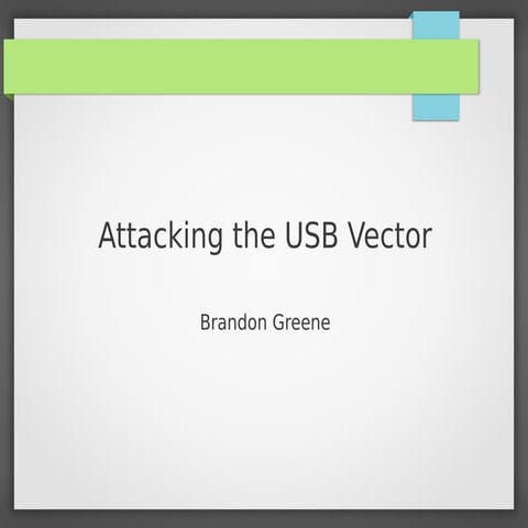 Attacking The USB Vector