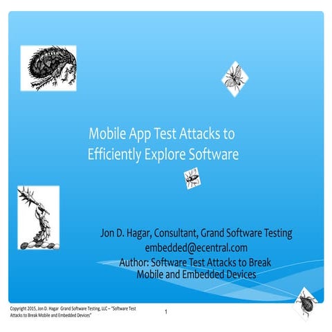 Mobile App Test Attacks to Efficiently Explore Software