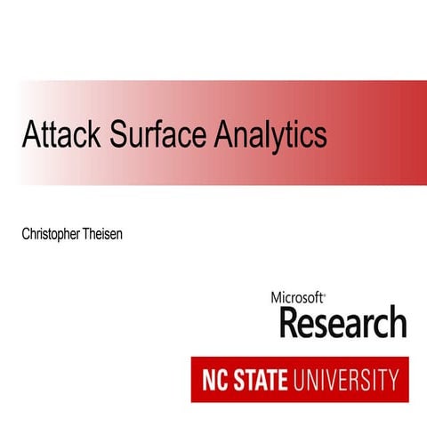 Attack Surface Analytics [ISSRE-DSW 15]