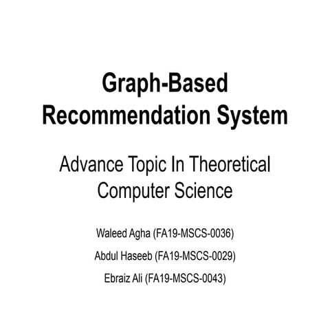 GRAPH-BASED RECOMMENDATION SYSTEM | PPT