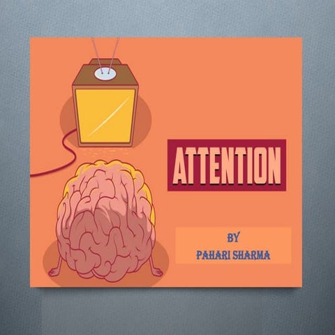 ATTENTION (PSYCHOLOGY IN NURSING) COGNITIVE PROCESS.pptx