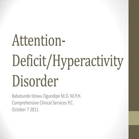 Attention deficit hyperactivity disorder | PPTX