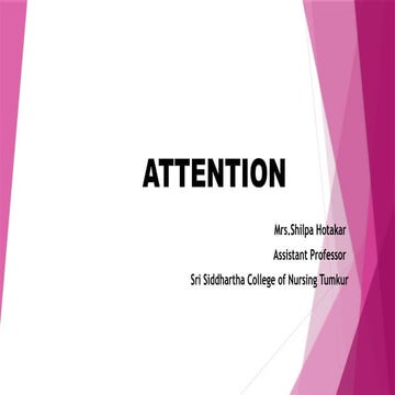 ATTENTION -PART 2.pptx Shilpa Hotakar for I semester BSc students