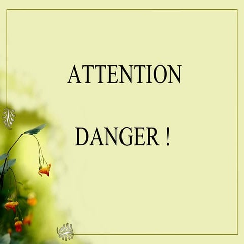Attention Danger