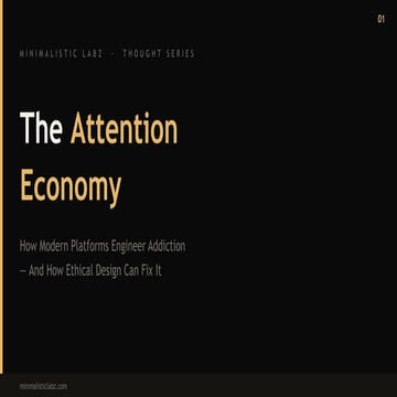 The Attention Economy: How Platforms Engineer Addiction and Ethical ...