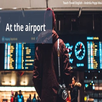 AT+THE+AIPORT ESL for English classes.pptx