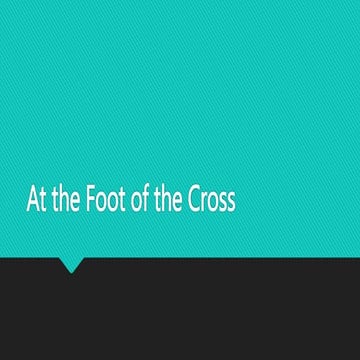 At the foot of the cross | PPTX