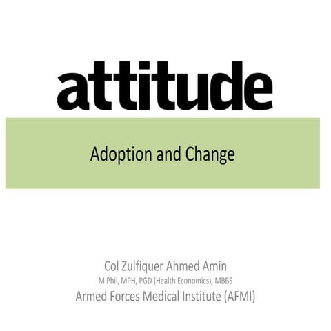 Attitude- Formation and Change
