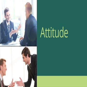 Attitude and Behavior for organizational behavior