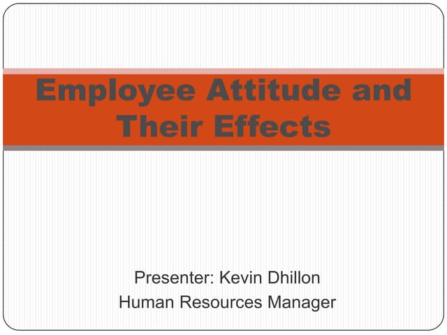 Attitude & effects