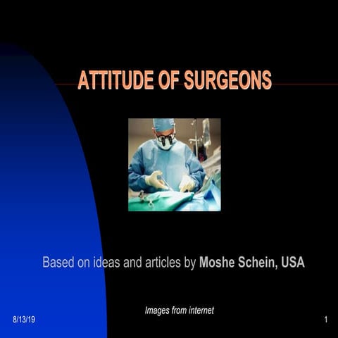 ATTITUDE OF SURGEONS