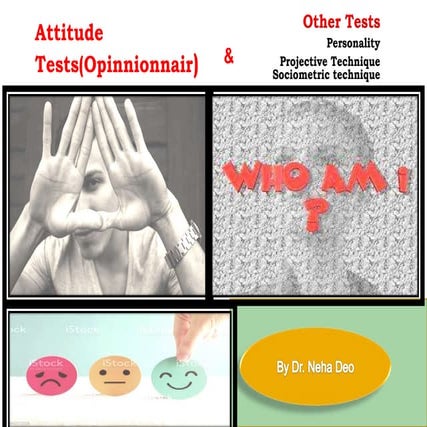 Attitude test,personality test, Projective technique, & sociometric technique...