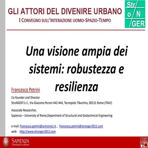 Una visione ampia dei sistemi: robustezza e resilienza.