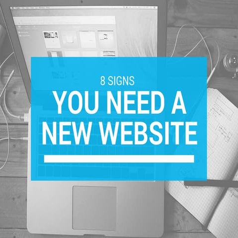 8 Signs you need a new website