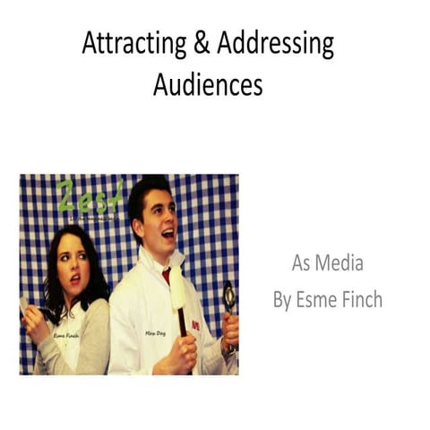Attracting and adressing audiences 5.5