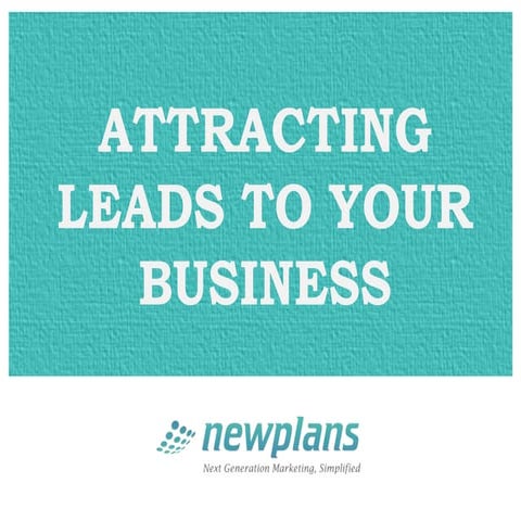 Attracting leads to your business