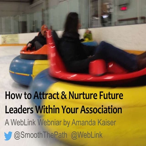 Forward Thinking: How to Attract and Nurture Future Leaders Within Your Association