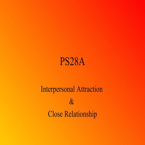 Attraction & Close Relationship