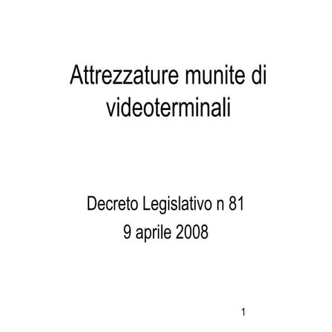 Attrezzature munite di videoterminali | PPT