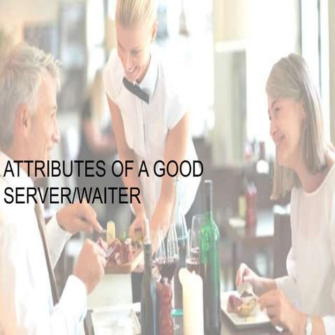 Attributes of a good server in Hotel
