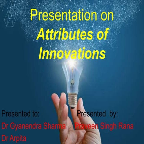 Attributes of innovaton