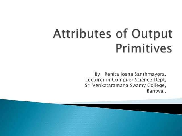 Attributes of Output Primitives