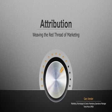 Attribution: Weaving the Red Thread of Marketing By Gary Verster