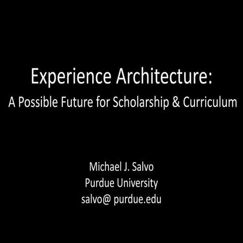 Salvo's Experience Architecture Slides ATTW 2017, Portland OR