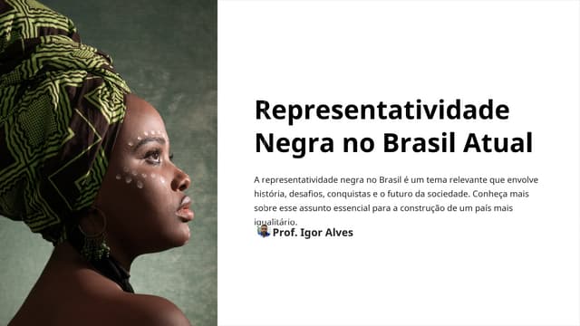 Atualidades - Representatividade Negra no Brasil