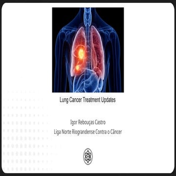 Latest Advances in Lung Cancer Treatment: What’s New in 2025? | PPTX
