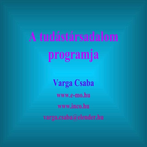 A tudástársadalom programja - Varga Csaba