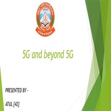 Atul. The presentation on the topic of "5G and beyond 5G"