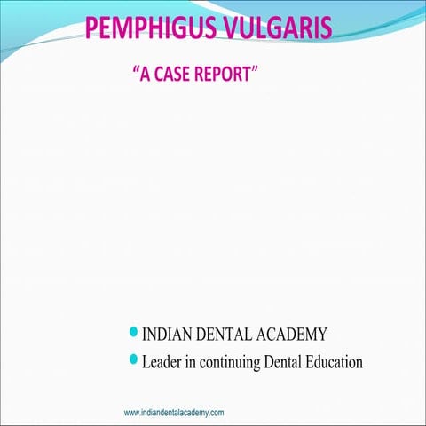 pemphigus vulgaris/ dental courses
