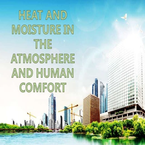 Heat and Moisture in the Atmosphere and Human Comfort