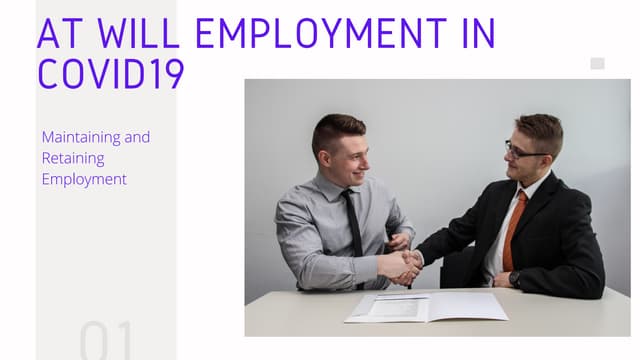 At Will Employment During COVID19: Maintaining and Retaining Employment.