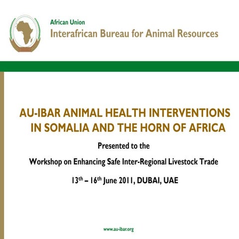 AU-IBAR animal health interventions in Somalia and the Horn of Africa