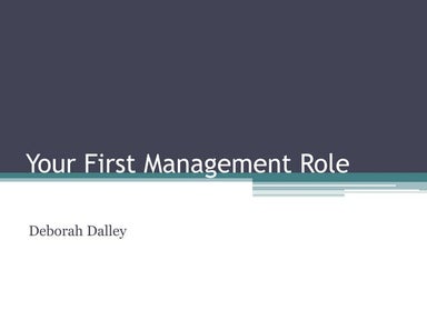 First Management Role, Deborah Dalley, Deborah Dalley & Associates