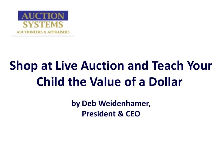Shop At Live Auction And Teach Your Child The Value Of A Dollar