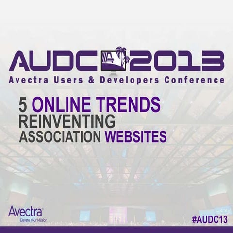 Audc 2013 5 online trends for association websites